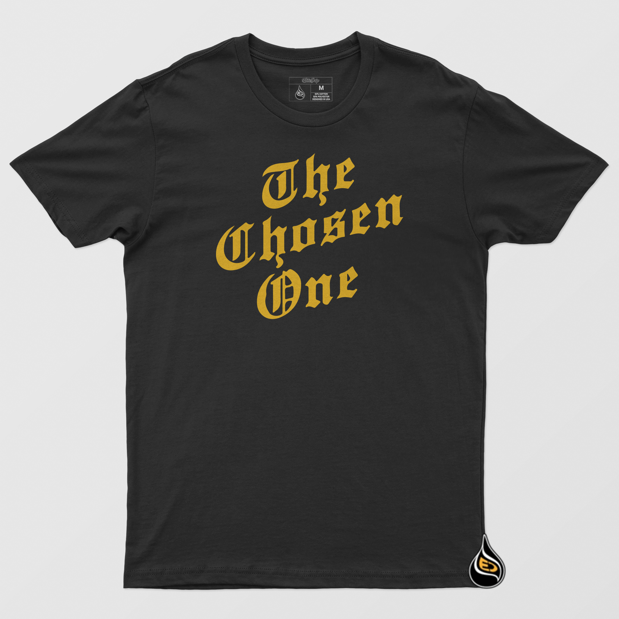 The Chosen One Tee - EliteDrip
